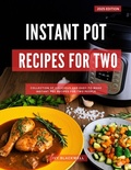 Cover: Instant Pot Recipes For Two: A Collection of Delicious and Easy-to-Make Instant Pot Recipes For Two People (Cooking for Two Made Easy, #3) - Homemade Cooking