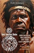 Cover: Shamanic Secrets of the San People - Cineris Multifacet