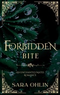 Cover: Forbidden Bite, An Enchanted Mates Romance Book 3 - Sara Ohlin