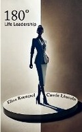 Cover: 180 degrees Life Leadership - Kumi Consulting & Co. LLC