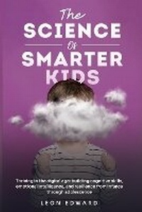 Bild: The Science of Smarter Kids - Leon Edward