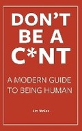 Cover: Don't Be a C*nt - Kr38 Creative