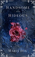 Cover: Handsome and Hideous - Bird in Hand Publishing