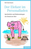 Cover: Der Elefant im Personalladen - W&ouml;rterseh