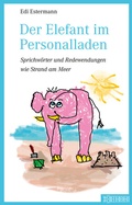 Cover: Der Elefant im Personalladen - W&ouml;rterseh