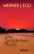 Cover: Die Schildkr&ouml;tenbucht - Aravaipa