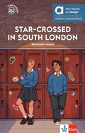 Cover: Star-Crossed in South London - Hybride Ausgabe allango - Klett