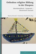 Cover: Orthodoxe religi&ouml;se Bildung in der Diaspora - Brill Deutschland GmbH