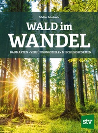 Abbildung von: Wald im Wandel - Stocker, L