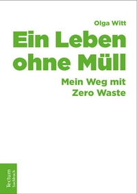 Abbildung von: Ein Leben ohne Müll - Tectum Wissenschaftsverlag