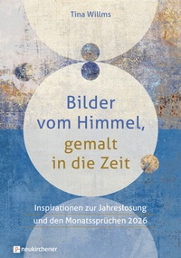 Abbildung von: Bilder vom Himmel, gemalt in die Zeit - Neukirchener Verlag