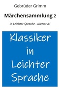 Cover: M&auml;rchensammlung 2: In Leichter Sprache - Niveau A1 - tolino media