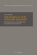 Abbildung von: Wir waren ja nur einfache Soldaten - Metropol-Verlag