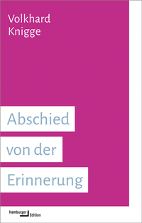 Abbildung von: Abschied von der Erinnerung - Hamburger Edition