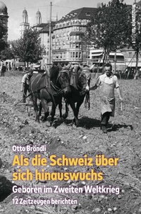 Bild: Als die Schweiz über sich hinauswuchs - Edition Königstuhl