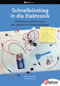 Abbildung von: Schnelleinstieg in die Elektronik - Elektor