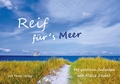 Cover: Reif f&uuml;r's Meer - Ender, Klaus - Art Photo Archiv