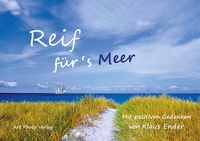 Abbildung von: Reif für's Meer - Ender, Klaus - Art Photo Archiv