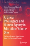 Cover: Artificial Intelligence and Human Agency in Education: Volume One - Springer