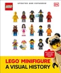 Cover: LEGO Minifigure A Visual History Updated and Expanded - DK Children