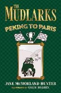 Cover: The Mudlarks: Peking to Paris - Foy & Lewis
