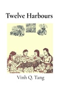 Cover: Twelve Harbours - Vinh Quyen Tang