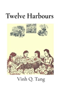 Enlarge image Cover: Twelve Harbours - Vinh Quyen Tang