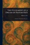 Cover: The Fulfilment of a Dream of Pastor Hsi's - Anson Street Press
