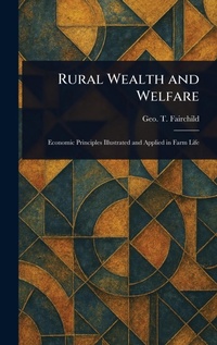 Abbildung von: Rural Wealth and Welfare - Anson Street Press