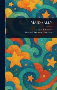 Enlarge image Cover: Maid Sally - Anson Street Press