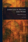 Cover: John Leech, His Life and Work - Anson Street Press