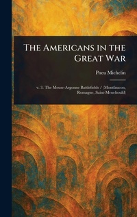 Enlarge image Cover: The Americans in the Great War - Anson Street Press
