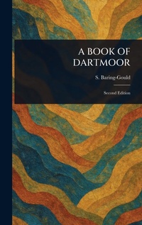 Abbildung von: A Book of Dartmoor - Anson Street Press