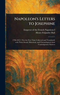 Enlarge image Cover: Napoleon's Letters to Josephine - Anson Street Press