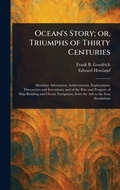 Cover: Ocean's Story; or, Triumphs of Thirty Centuries - Anson Street Press