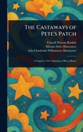 Cover: The Castaways of Pete's Patch - Anson Street Press