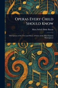 Enlarge image Cover: Operas Every Child Should Know - Anson Street Press