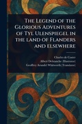 Cover: The Legend of the Glorious Adventures of Tyl Ulenspiegel in the Land of Flanders and Elsewhere - Anson Street Press