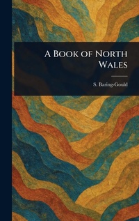 Abbildung von: A Book of North Wales - Anson Street Press
