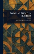 Cover: Forging Ahead in Business - Anson Street Press
