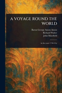 Abbildung von: A Voyage Round the World - Anson Street Press