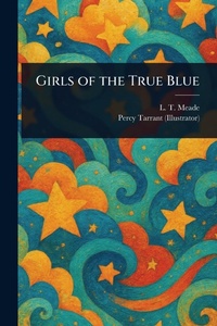 Enlarge image Cover: Girls of the True Blue - Anson Street Press