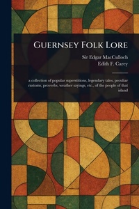 Abbildung von: Guernsey Folk Lore - Anson Street Press