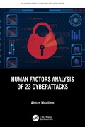 Cover: Human Factors Analysis of 23 Cyberattacks - CRC Press