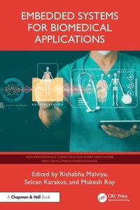 Enlarge image Cover: Embedded Systems for Biomedical Applications - Chapman & Hall/CRC