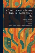 Cover: A Catalogue of Books in English Later Than 1700 - Anson Street Press