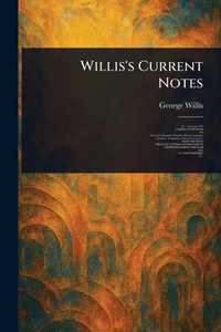 Enlarge image Cover: Willis's Current Notes - Anson Street Press