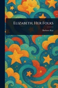 Cover: Elizabeth, Her Folks - Anson Street Press