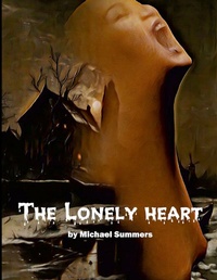 Enlarge image Cover: The Lonely Heart - Lulu.com