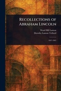Cover: Recollections of Abraham Lincoln - Anson Street Press